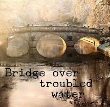 bridge over troubled water