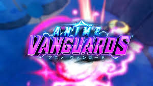 Anime Vanguards